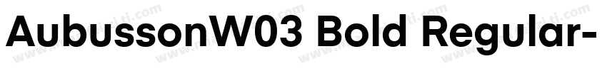AubussonW03 Bold Regular字体转换
